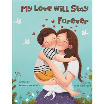 My Love Will Stay Forever