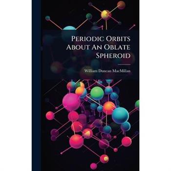 Periodic Orbits About An Oblate Spheroid