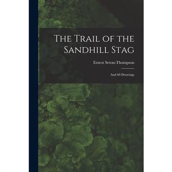 The Trail of the Sandhill Stag