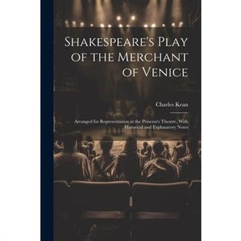 Shakespeare's Play of the Merchant of Venice Shakespeare's Play of the Merchant of Venice