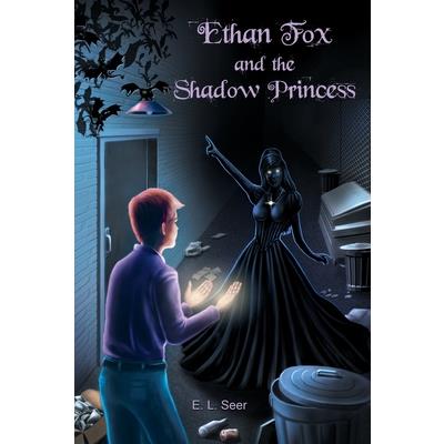 Ethan Fox and the Shadow Princess