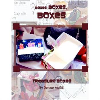 Boxes, Boxes, Boxes, Treasure Boxes