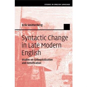 Syntactic Change in Late Modern English