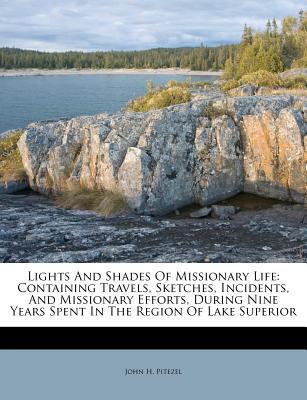 Lights and Shades of Missionary Life