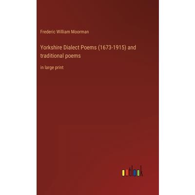 Yorkshire Dialect Poems (1673-1915) and traditional poems
