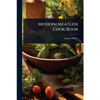 Modern Meatless Cook Book