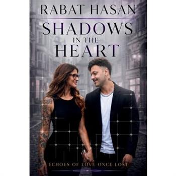 Shadows in the Heart
