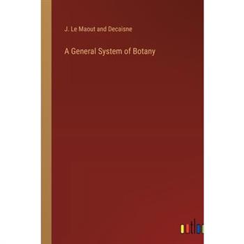 A General System of Botany