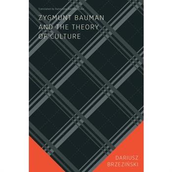 Zygmunt Bauman and the Theory of Culture