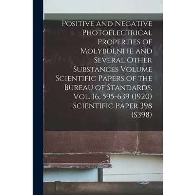 Positive and Negative Photoelectrical Properties of Molybdenite and Several Other Substances Volume Scientific Papers of the Bureau of Standards, Vol. 16, 595-639 (1920) Scientific Paper 398 (S398)