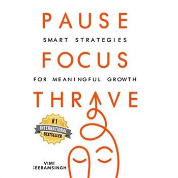 Pause, Focus, Thrive