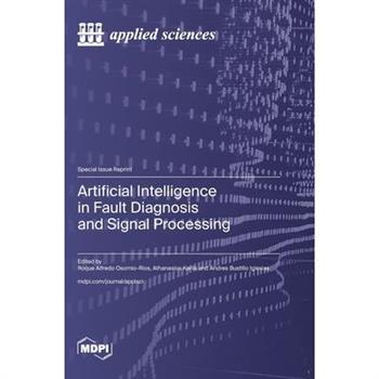 Artificial Intelligence in Fault Diagnosis and Signal Processing