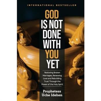 God Is Not Done with You Yet