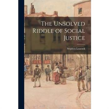 The Unsolved Riddle of Social Justice