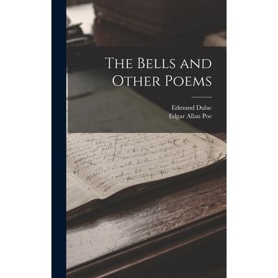 The Bells and Other Poems