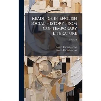 Readings In English Social History From Contemporary Literature