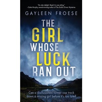 The Girl Whose Luck Ran Out