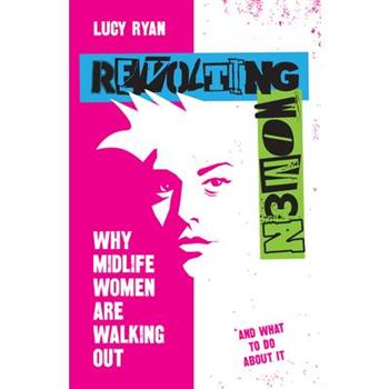 Revolting Women
