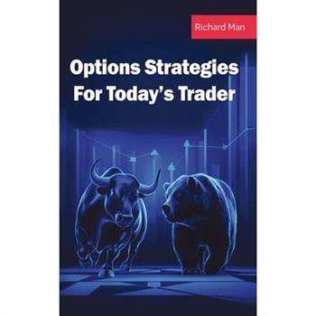Options Strategies for Today's Trader