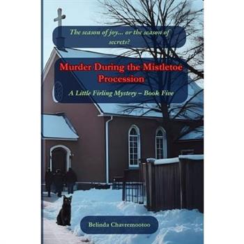 Murder During the Mistletoe Procession