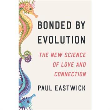 Bonded by Evolution