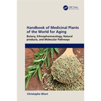 Handbook of Medicinal Plants of the World for Aging