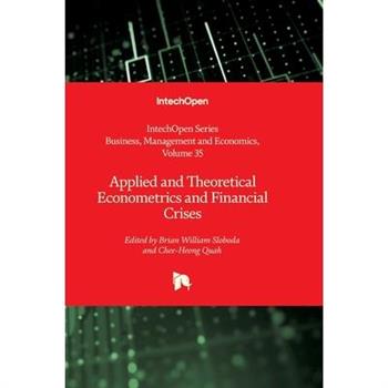 Applied and Theoretical Econometrics and Financial Crises