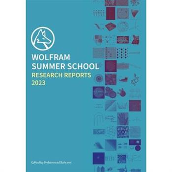 Wolfram Summer School Research Reports 2023