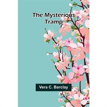 The mysterious tramp