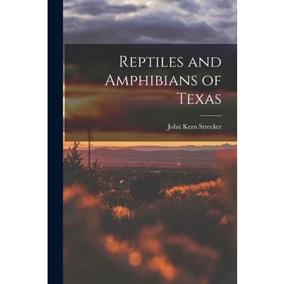 Reptiles and Amphibians of Texas
