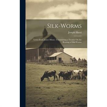 Silk-Worms
