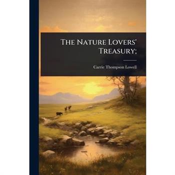 The Nature Lovers’ Treasury;