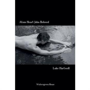Atom Heart John Beloved