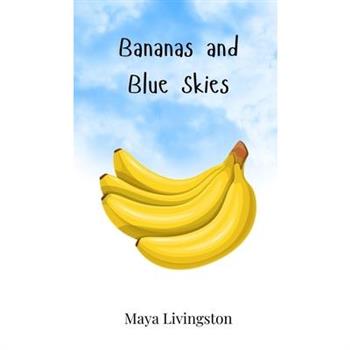 Bananas and Blue Skies