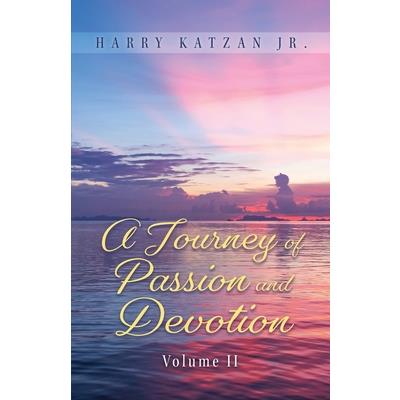 A Journey of Passion and Devotion Volume 2