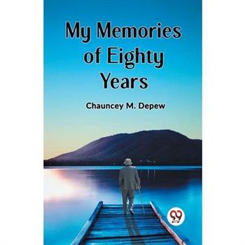 My Memories of Eighty Years