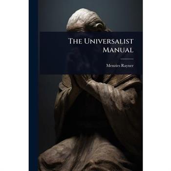 The Universalist Manual