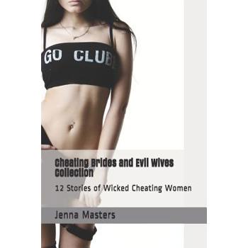 Cheating Brides and Evil Wives Collection