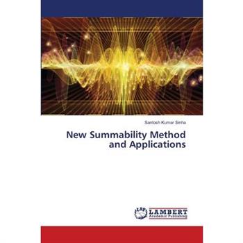 New Summability Method and Applications