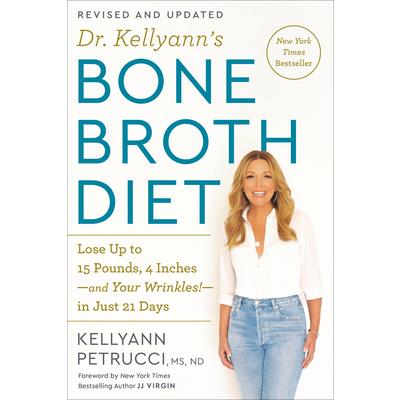 Dr. Kellyann’s Bone Broth Diet