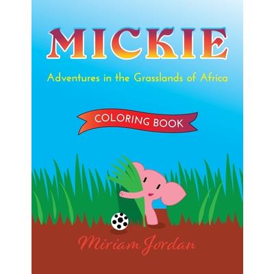 MICKIE Adventures in the Grasslands of Africa COLORING BOOK