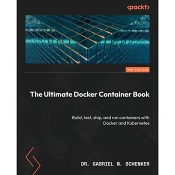 The Ultimate Docker Container Book - Third Edition