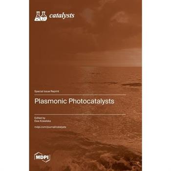 Plasmonic Photocatalysts