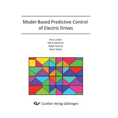 Model-Based Predictive Control of Electric Drives