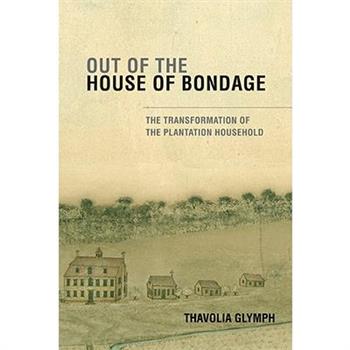 Out of The House of Bondage