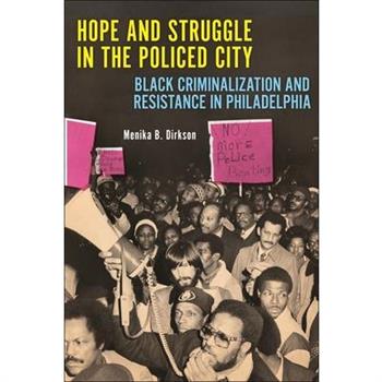 Hope and Struggle in the Policed City