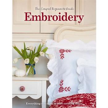 The Compact Beginner's Guide to Embroidery