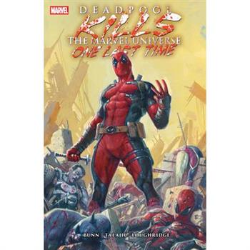 Deadpool Kills the Marvel Universe One Last Time