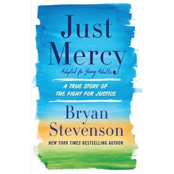 Just Mercy (Adapted for Young Adults)