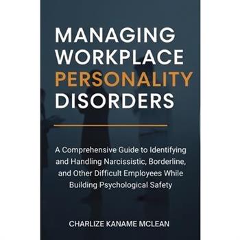 Managing Workplace Personality Disorders